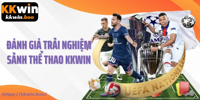 Đánh giá trải nghiệm sảnh thể thao KKWIN