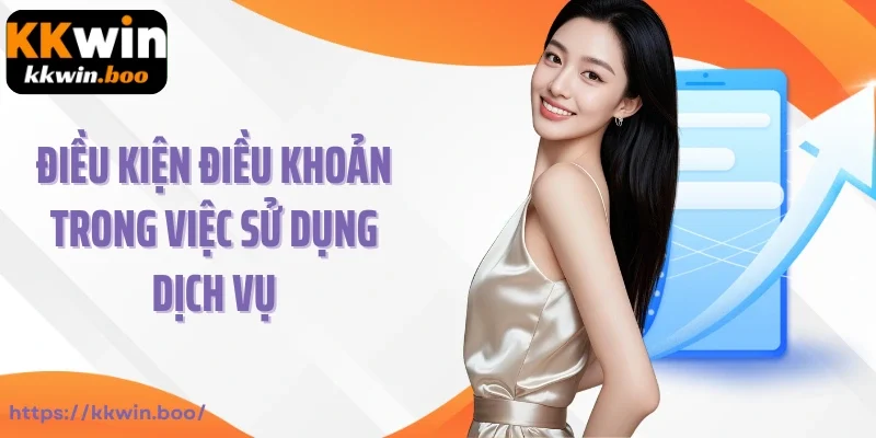 Điều kiện điều khoản trong việc sử dụng dịch vụ