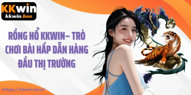 Rồng Hổ Kkwin