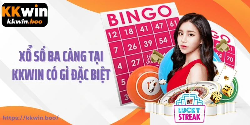 Xổ số ba càng tại KKWIN có gì đặc biệt
